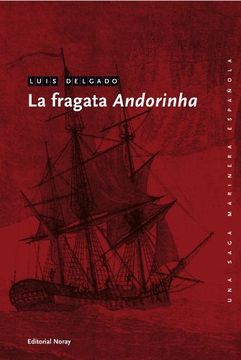 portada La Fragata Andorinha (Una Saga Marinera Española)