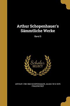 portada Arthur Schopenhauer's Smmtliche Werke Band 5 