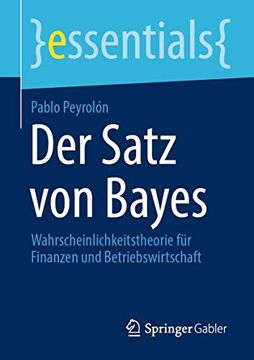 portada Der Satz von Bayes: Wahrscheinlichkeitstheorie für Finanzen und Betriebswirtschaft (in German)
