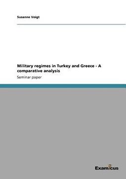 portada military regimes in turkey and greece - a comparative analysis (en Inglés)