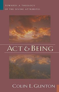 portada act and being: towards a theology of the divine attributes