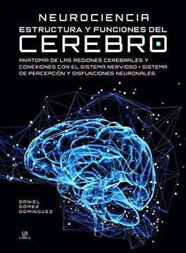 portada Neurociencia Estructura y Funciones del Cerebro (in Spanish)