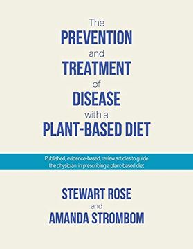 portada The Prevention and Treatment of Disease With a Plant-Based Diet: Evidence-Based Articles to Guide the Physician (en Inglés)