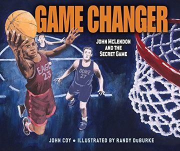 portada Game Changer: John McLendon and the Secret Game