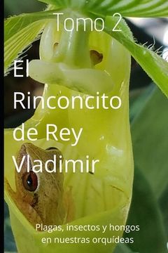 portada El Rinconcito de Rey Vladimir: Tomo 2: Plagas y Enfermedades