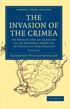 portada The Invasion of the Crimea 8 Volume Paperback Set: The Invasion of the Crimea - Volume 2 (Cambridge Library Collection - Naval and Military History) (en Inglés)