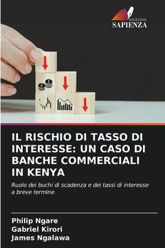 portada Il Rischio Di Tasso Di Interesse: Un Caso Di Banche Commerciali in Kenya