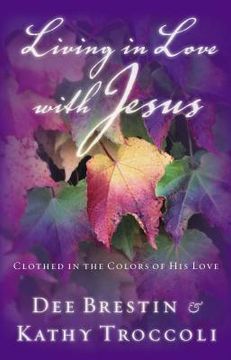 portada Living in Love With Jesus: Clothed in the Colors of his Love (in English)