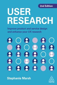 portada User Research: Improve Product and Service Design and Enhance Your ux Research 