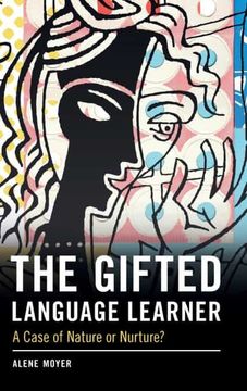 portada The Gifted Language Learner: A Case of Nature or Nurture? (en Inglés)