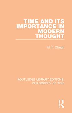 portada Time and its Importance in Modern Thought (Routledge Library Editions: Philosophy of Time) (in English)