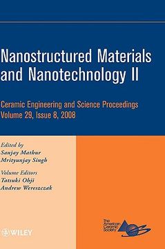 portada nanostructured materials and nanotechnology ii: ceramic engineering and science proceedings, volume 29, issue 8