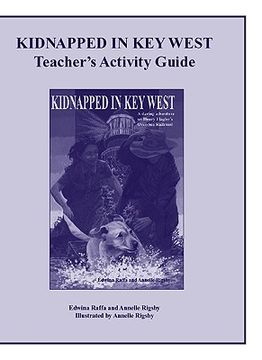 portada kidnapped in key west teacher's activity guide (en Inglés)