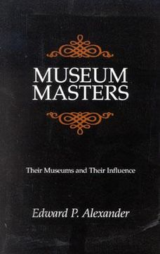 portada museum masters: their museums and their influence (in English)