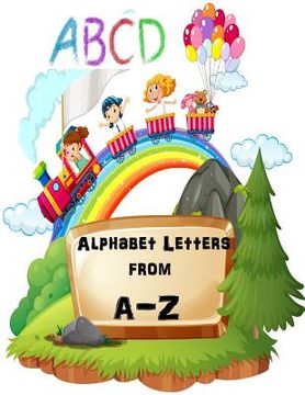 portada Alphabet Letters from A - Z: Letter Tracing Book for Preschoolers- Handwriting Workbook,8.5x11- Paperback (en Inglés)