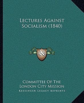 portada lectures against socialism (1840) (en Inglés)