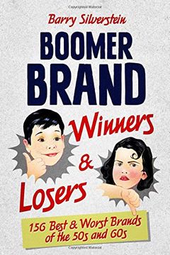 portada Boomer Brand Winners and Losers: 156 Best & Worst Brands of the 50s and 60s (in English)