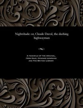 portada Nightshade: Or, Claude Duval, the Dashing Highwayman