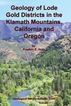 portada Geology of Lode Gold Districts in the Klamath Mountains, California and Oregon (in English)