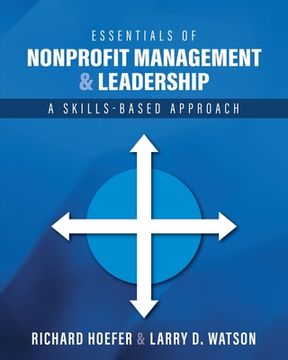 portada Essentials of Nonprofit Management and Leadership: A Skills-Based Approach (en Inglés)