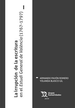 portada La Irrupción de la Escritura en el Estudi General de Valencià (1767-1797) (Plural) (in Spanish)