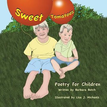 portada Sweet Tomatoes: Poetry for Children (in English)