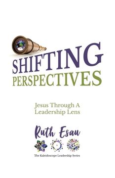 portada Shifting Perspectives: Jesus Through A Leadership Lens (en Inglés)