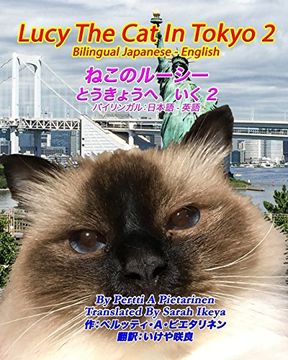 portada Lucy the cat in Tokyo 2 Bilingual Japanese - English (Lucy the cat Bilingual Japanese - English) (Volume 9) (en Inglés)