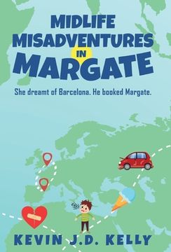 portada Midlife Misadventures in Margate: Comedy Travel Memoir Series (en Inglés)