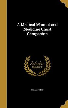 portada A Medical Manual and Medicine Chest Companion