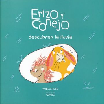 portada Erizo y Conejo Descubren la Lluvia (in Spanish)