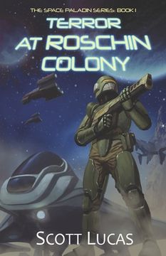 portada Terror at Roschin Colony: The Space Paladin Series: Book 1 (en Inglés)