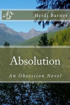 portada Absolution: An Obsession Novel (en Inglés)