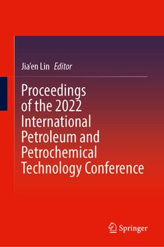 portada Proceedings of the 2022 International Petroleum and Petrochemical Technology Conference