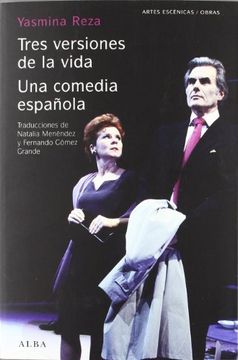 portada Tres versiones de la vida / Una comedia española (in Spanish)