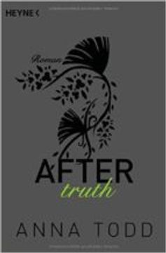 After truth: AFTER 2 - Roman (German Edition) (in German)