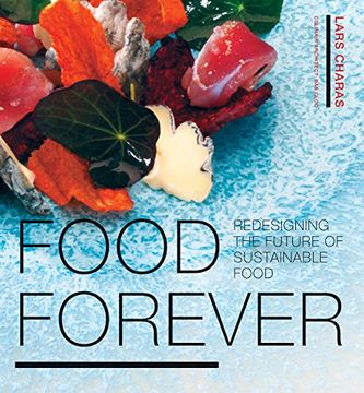 portada Food Forever: Redesigning the Future of Sustainable Food (en Inglés)