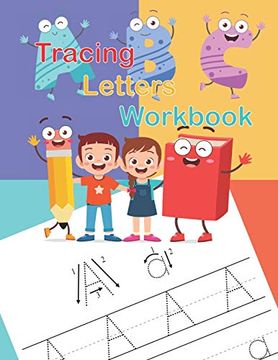 portada Tracing Letters Workbook: A fun Book to Practice Writing for Kids (en Inglés)