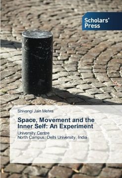 portada Space, Movement and the Inner Self: An Experiment: University Centre  North Campus, Delhi University, India