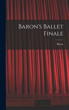 portada Baron's Ballet Finale (en Inglés)