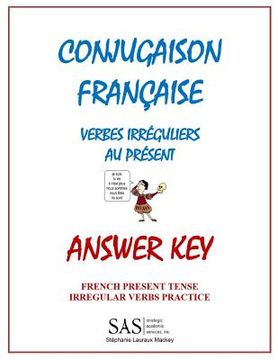 portada Conjugaison Francaise - Answer Key: French Irregular Verbs in the Present - Answer Key (en Francés)