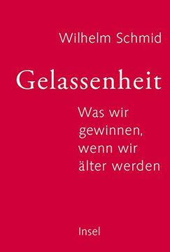 portada Gelassenheit: Was wir gewinnen, wenn wir älter werden (in German)