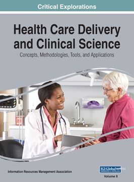 portada Health Care Delivery and Clinical Science: Concepts, Methodologies, Tools, and Applications, VOL 2 (en Inglés)