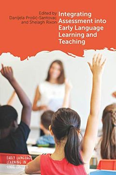 portada Integrating Assessment Into Early Language Learning and Teaching (Early Language Learning in School Contexts) (en Inglés)