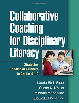 portada Collaborative Coaching for Disciplinary Literacy: Strategies to Support Teachers in Grades 6-12