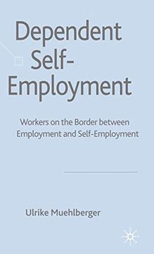 portada Dependent Self-Employment: Workers on the Border Between Employment and Self-Employment (in English)