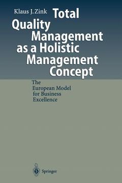 portada total quality management as a holistic management concept: the european model for business excellence (en Inglés)