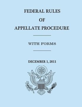 portada Federal Rules of Appellate Procedure - With Forms - December 1, 2011 (in English)