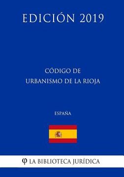 portada Código de Urbanismo de La Rioja (España) (Edición 2019)