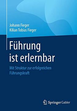 portada Führung ist Erlernbar: Mit Struktur zur Erfolgreichen Führungskraft (in German)